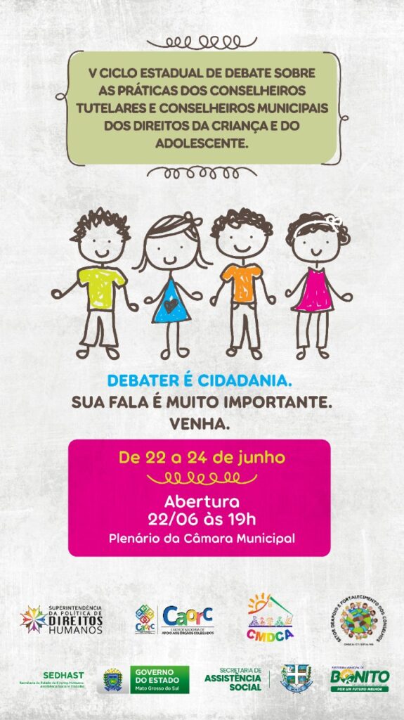 Bonito recebe V Ciclo Regional de Debates sobre Direitos da Criança e do Adolescente Bonito recebe V Ciclo Regional de Debates sobre Direitos da Criança e do Adolescente