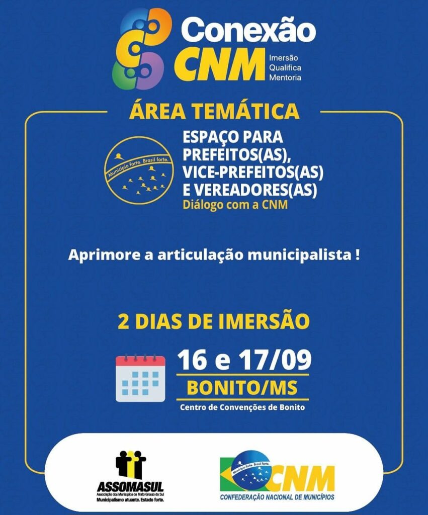 Bonito sedia Conexão CNM nos dias 16 e 17 de setembro Bonito sedia Conexão CNM nos dias 16 e 17 de setembro
