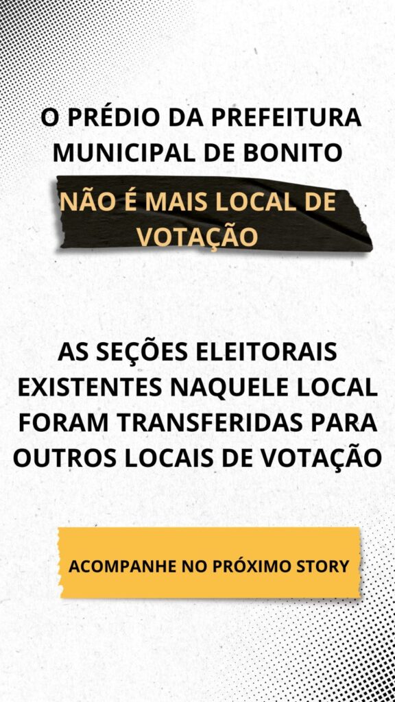 Cartório Eleitoral de Bonito informa mudança em local de votação e orienta eleitores para as Eleições 2026 Cartório Eleitoral de Bonito informa mudança em local de votação e orienta eleitores para as Eleições 2026