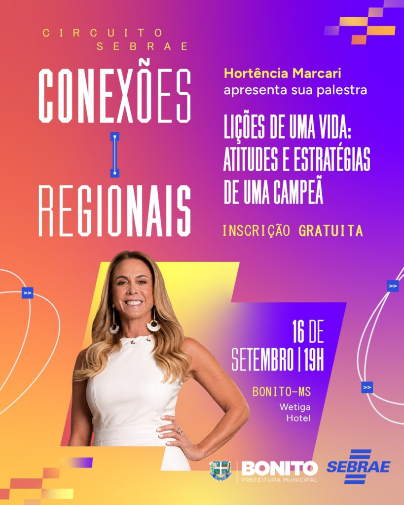 Bonito recebe palestra gratuita com Hortência em ação do Sebrae Bonito recebe palestra gratuita com Hortência em ação do Sebrae