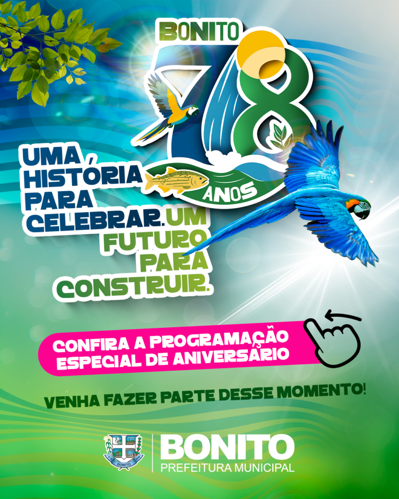 Prefeitura lança programação especial de comemoração aos 78 anos de Bonito