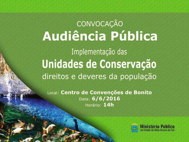Audiência Pública em Bonito - "Implementação das Unidades de Conservação - direitos e deveres da população"