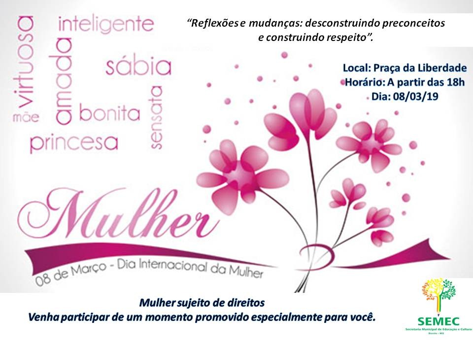 Evento terá programação especialmente voltada para a mulher bonitense. 