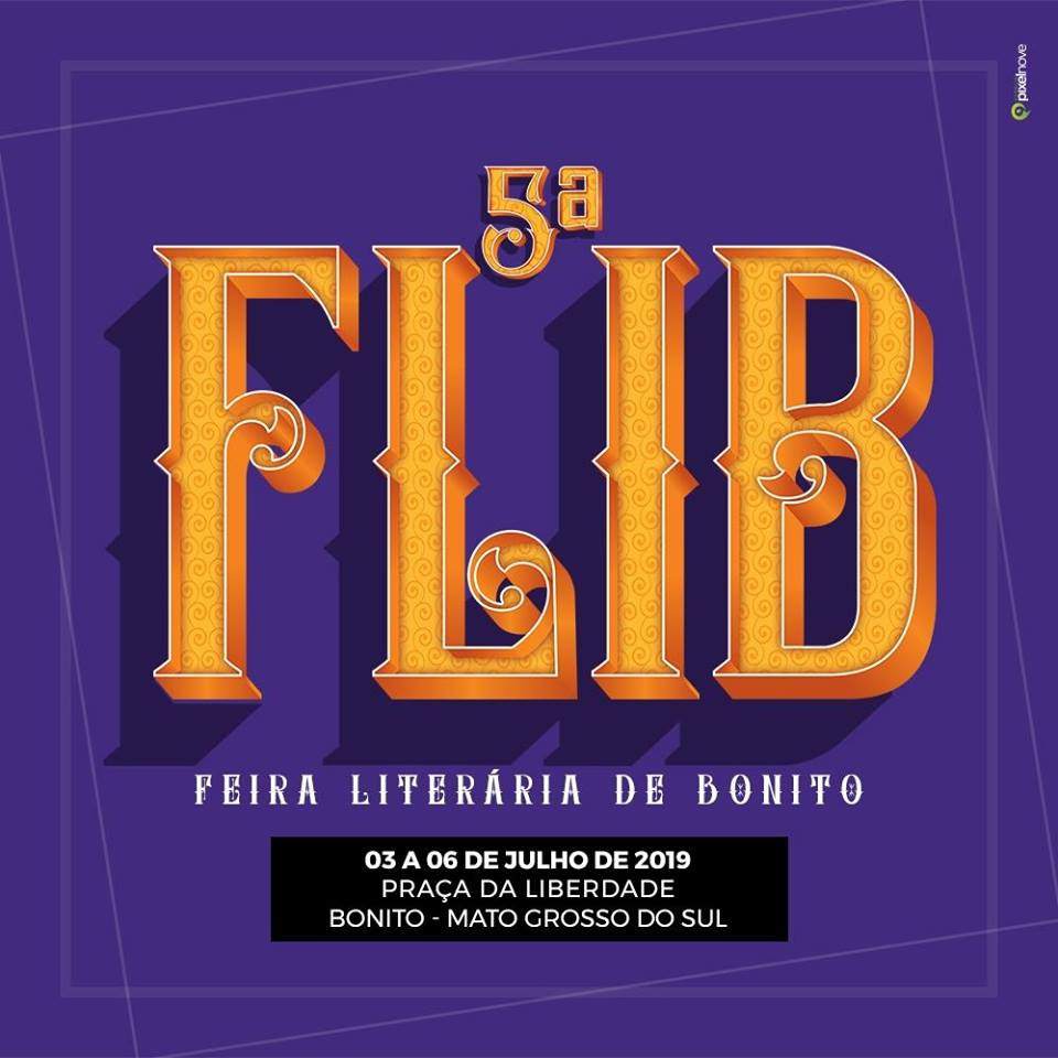 5ª Feira Literária de Bonito (Flib) acontecerá de 3 a 6 de julho